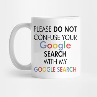 Please do not confuse Mug